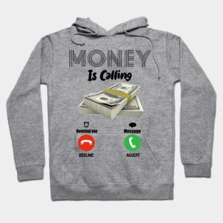 FUNNY MONEY IS CALLING DECLINE or ACCEPT T-Shirt Hoodie